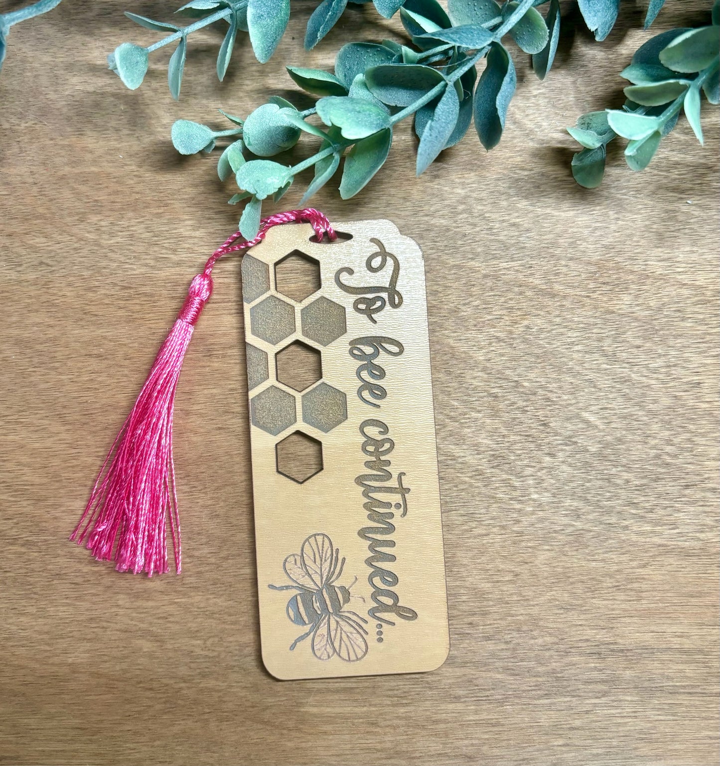 To Bee Continued . . . Bookmark