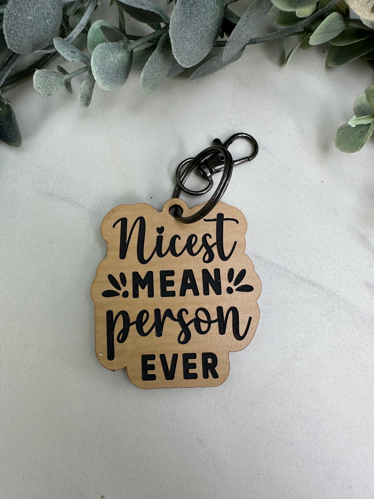 "Nicest Mean Person Ever" keychain