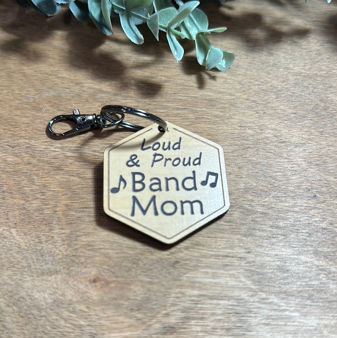 Loud Proud Band Mom Keychain