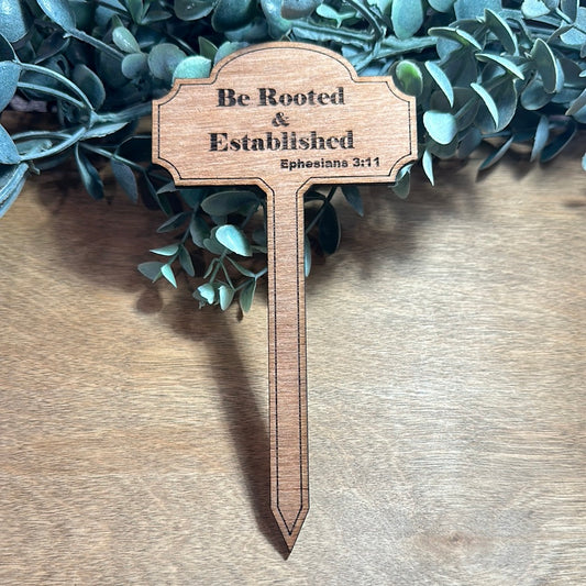 Be Rooted  Plant stake