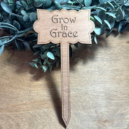 Grow in Grace  Plant stake