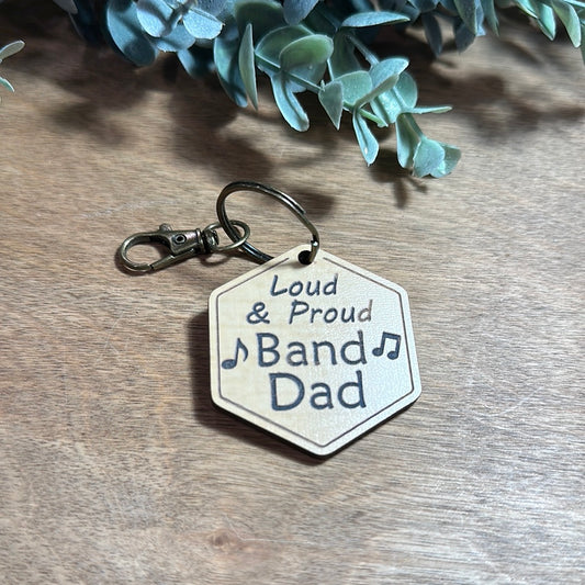 Loud Proud Band Dad Keychain