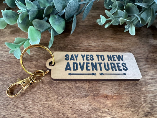 Say Yes to Adventures Keychain