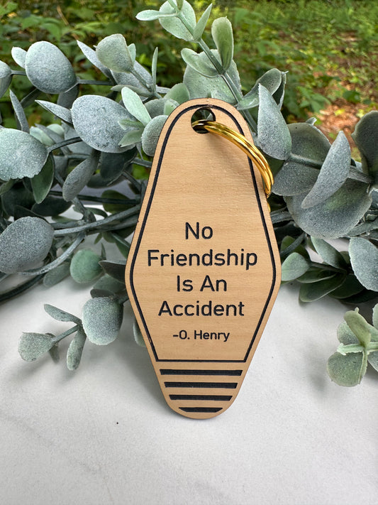 "Friendship No Accident" Keychain