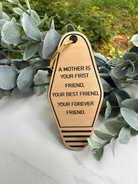 "Mother First Friend" Keychain