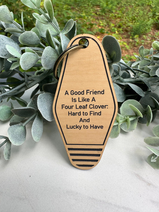 Good Friend....Four Leaf Clover Keychain
