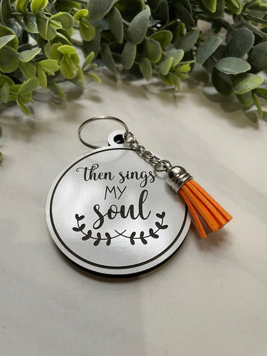 Then Sings my Soul Bag Tag/ Keychain