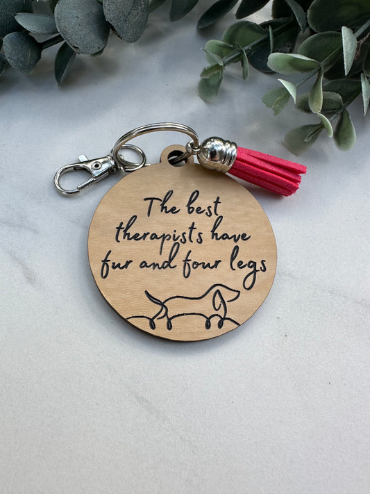 The Best Therapist Have Fur and Four Legs Keychain