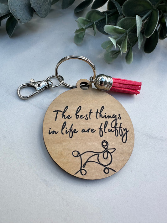 Best Things in Life are Fluffy Keychain