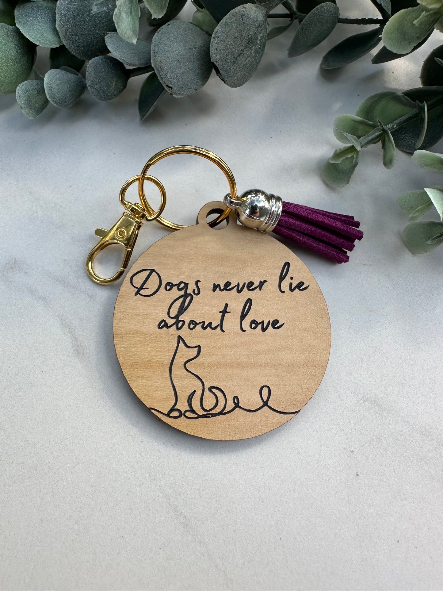 Dogs Never Lie About Love Keychain