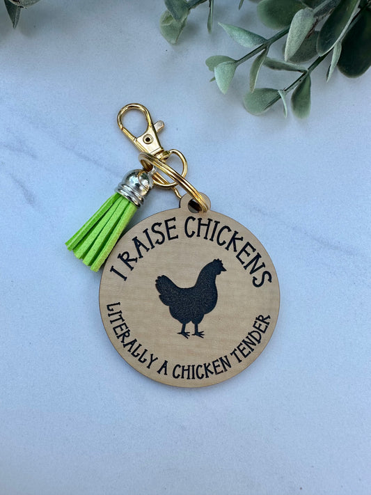 I Raise Chickens, literally a Chicken Tender Keychains