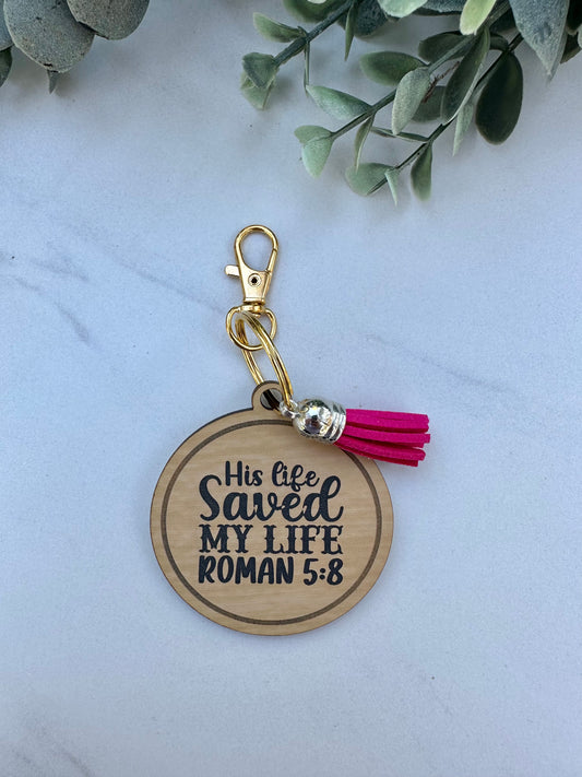 "His Life Saved My Life" Keychain